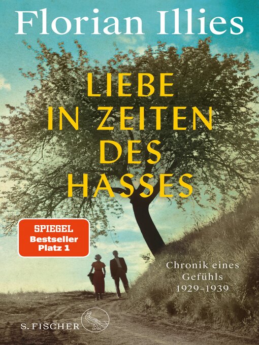 Title details for Liebe in Zeiten des Hasses by Florian Illies - Available